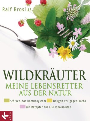 cover image of Wildkräuter--meine Lebensretter aus der Natur